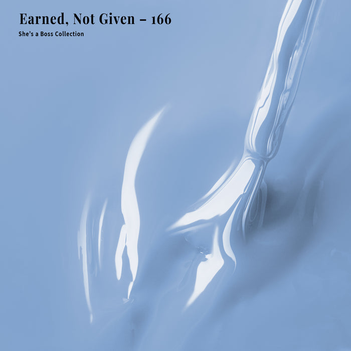 Earned, Not Given - 166 - Gel Polish
