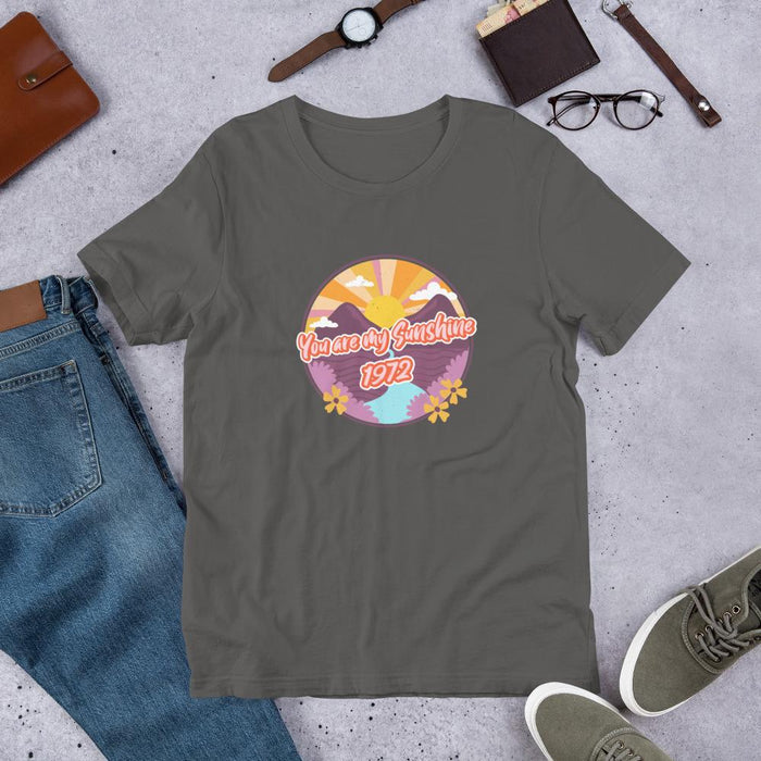 You Are My Sunshine 1972 Unisex T-Shirt - Billyforce Shop
