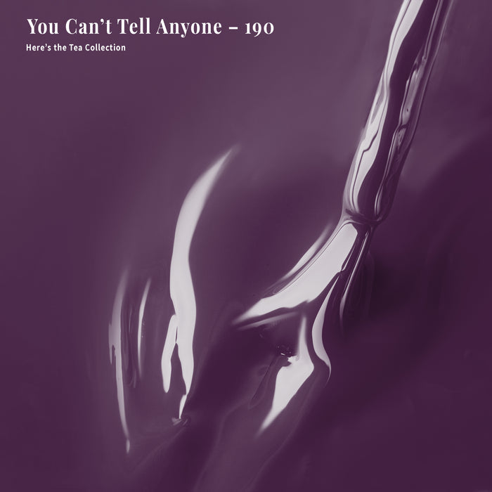 You Can't Tell Anyone - 190 - Gel Polish